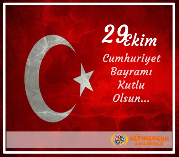 29 EKİM CUMHURİYET BAYRAMI KUTLAMASI